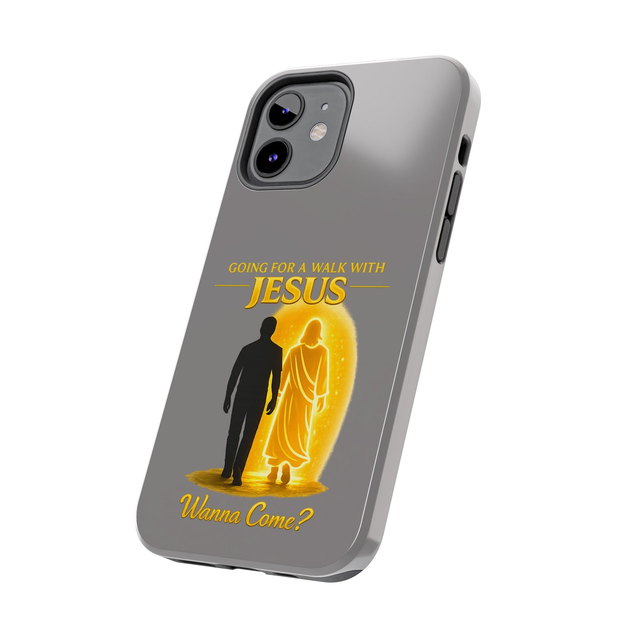 Tough Phone Case — "Going for a Walk with Jesus, Wanna Come?" Christian iPhone Case