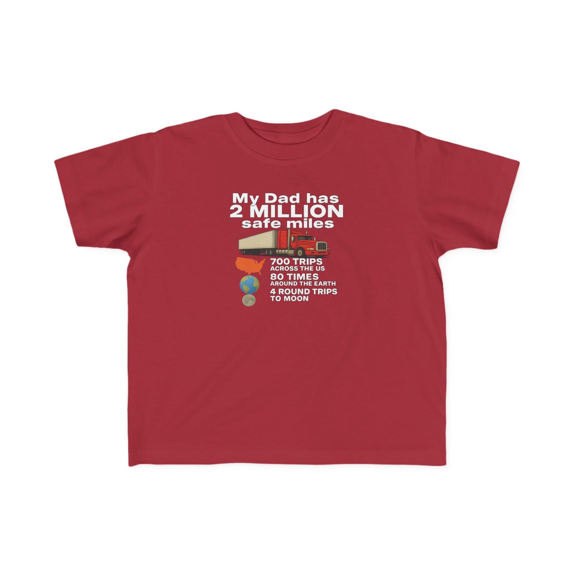 Toddler Tee: "My Dad Has 2 Million Safe Miles" Truck Driver Baby Shirt