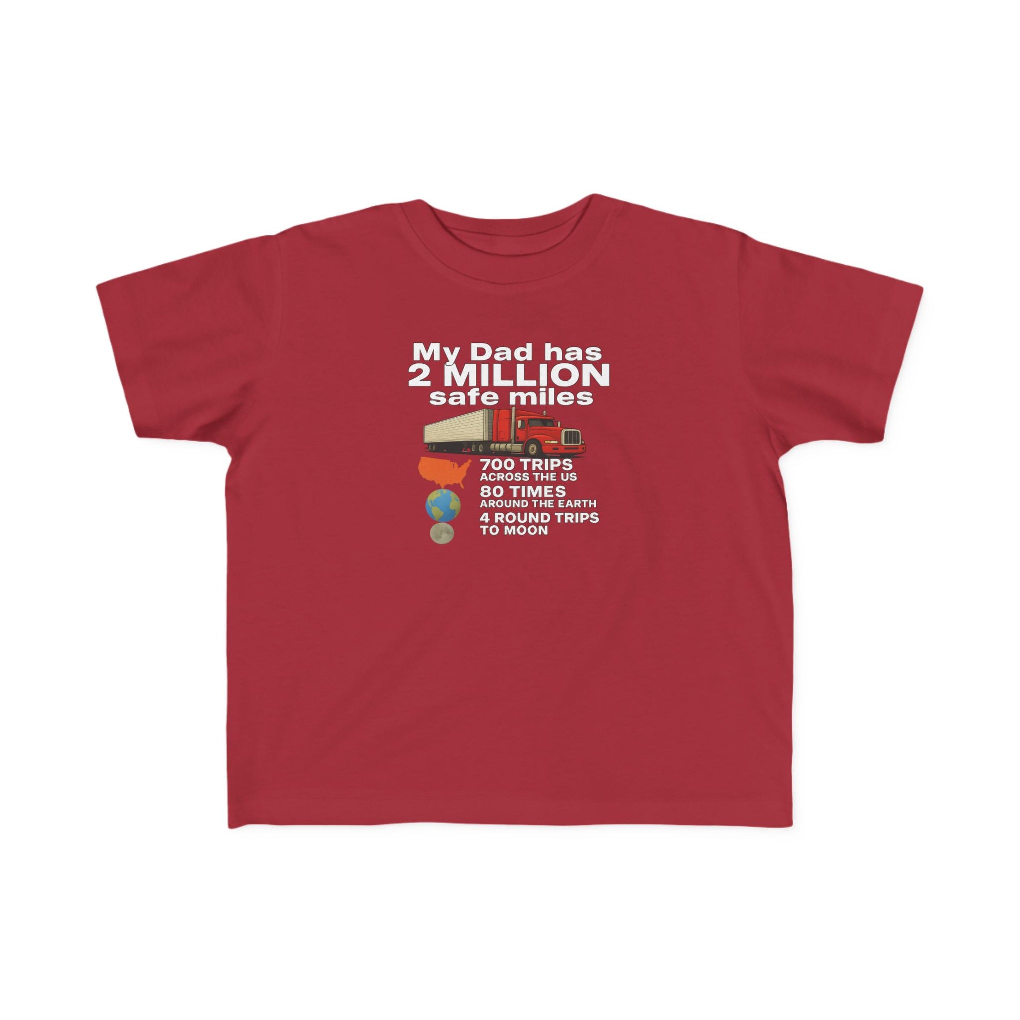 Toddler Tee: "My Dad Has 2 Million Safe Miles" Truck Driver Baby Shirt