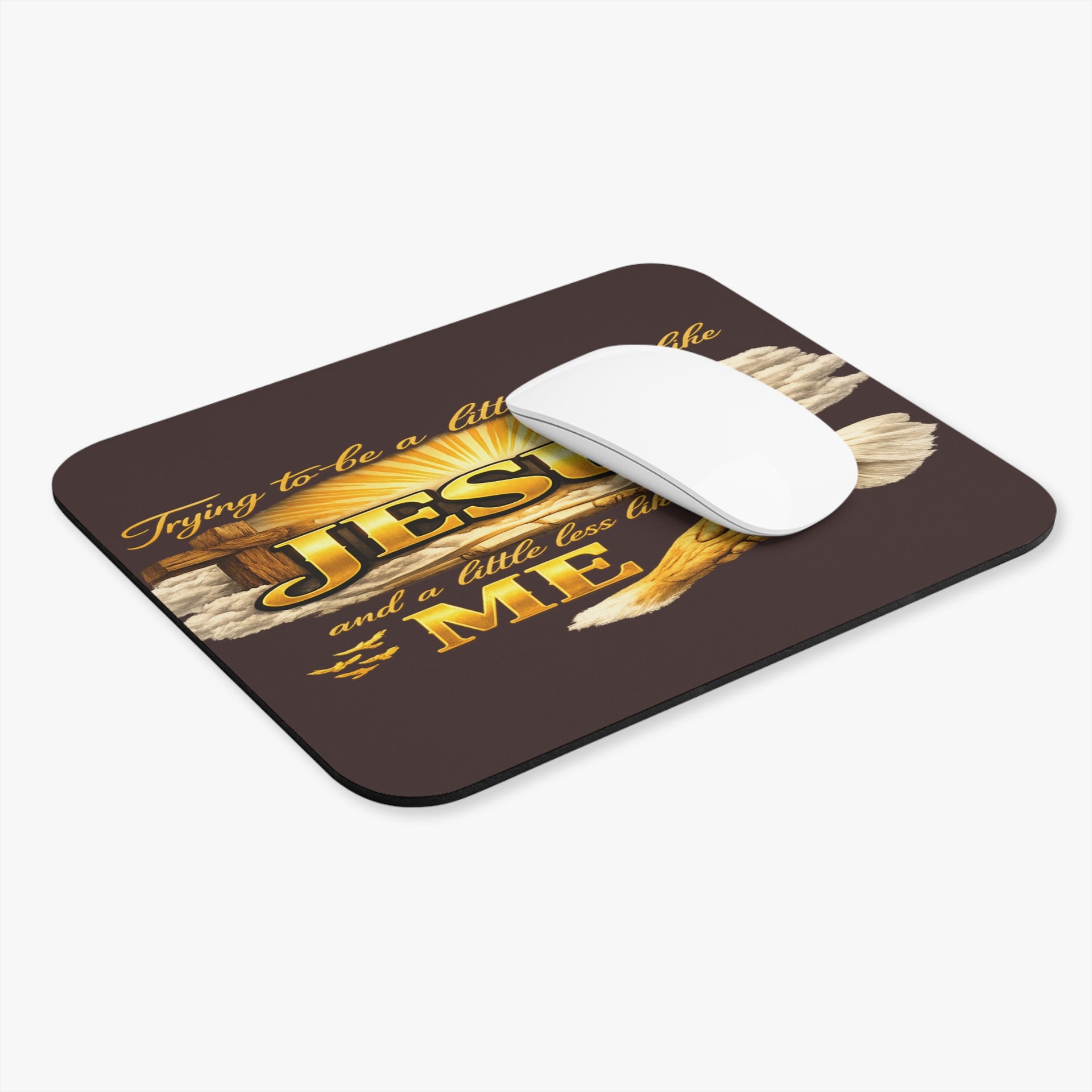 Mouse Pad - more like Jesus, less like Me (Rectangle)