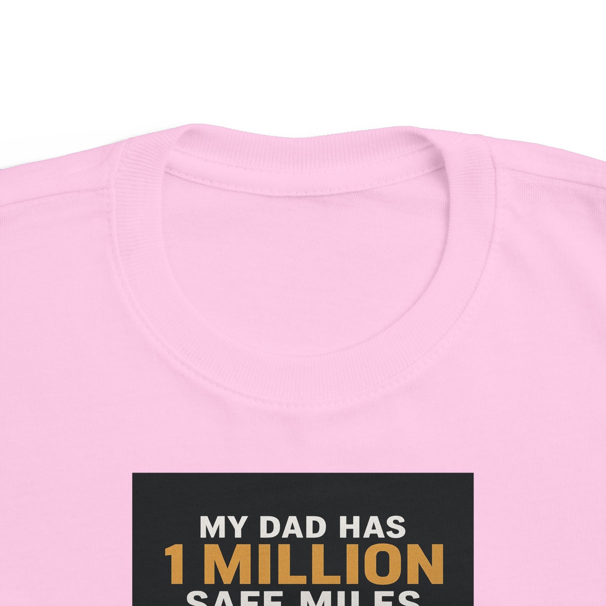 Toddler Tee – “My Dad Has 1 Million Safe Miles” Funny Kids' Aviation Shirt
