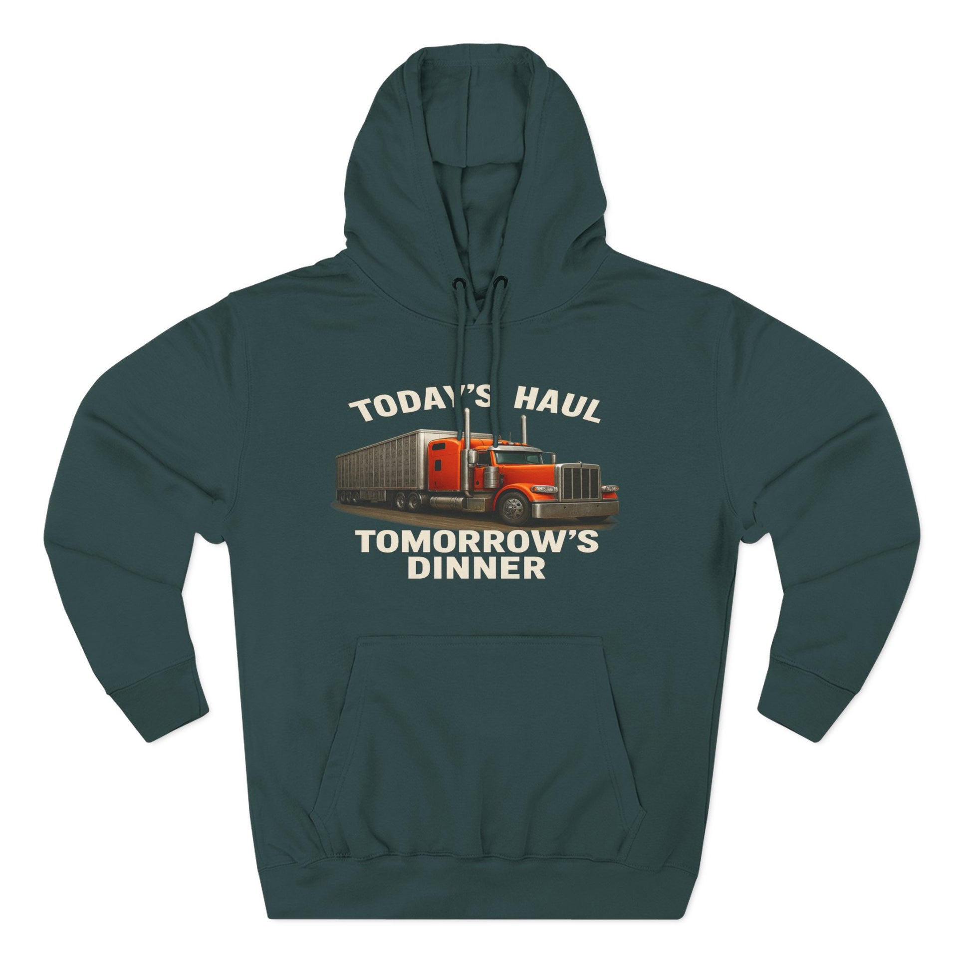 Trucker Hoodie — “Today's Haul, Tomorrow's Dinner” Graphic Pullover