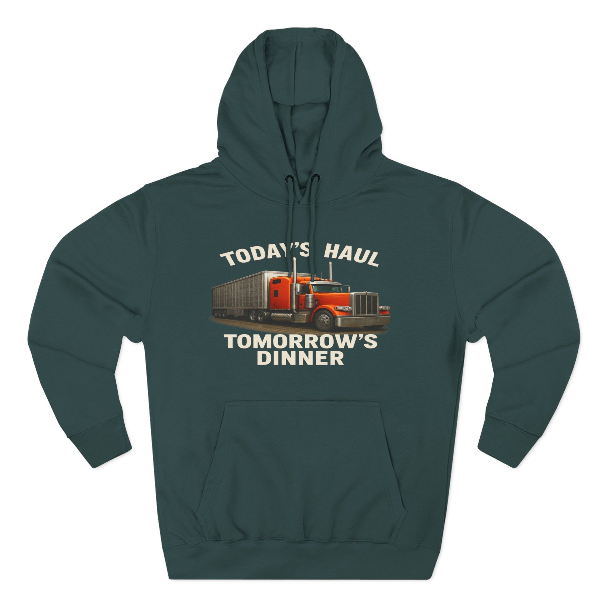 Trucker Hoodie — “Today's Haul, Tomorrow's Dinner” Graphic Pullover