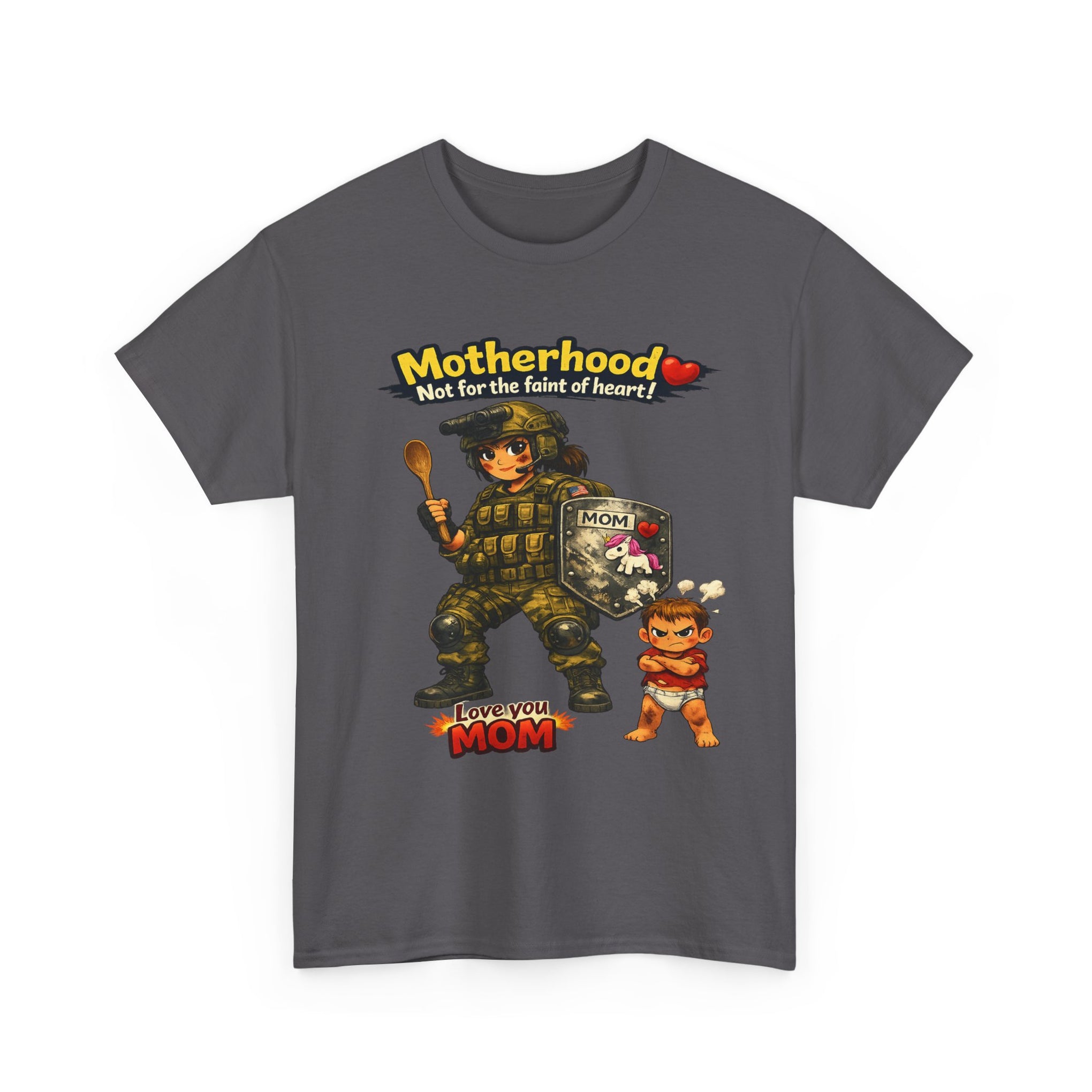 Motherhood Combat Tee — "Motherhood: Not for the faint of heart" Graphic Shirt (Love You Mom)