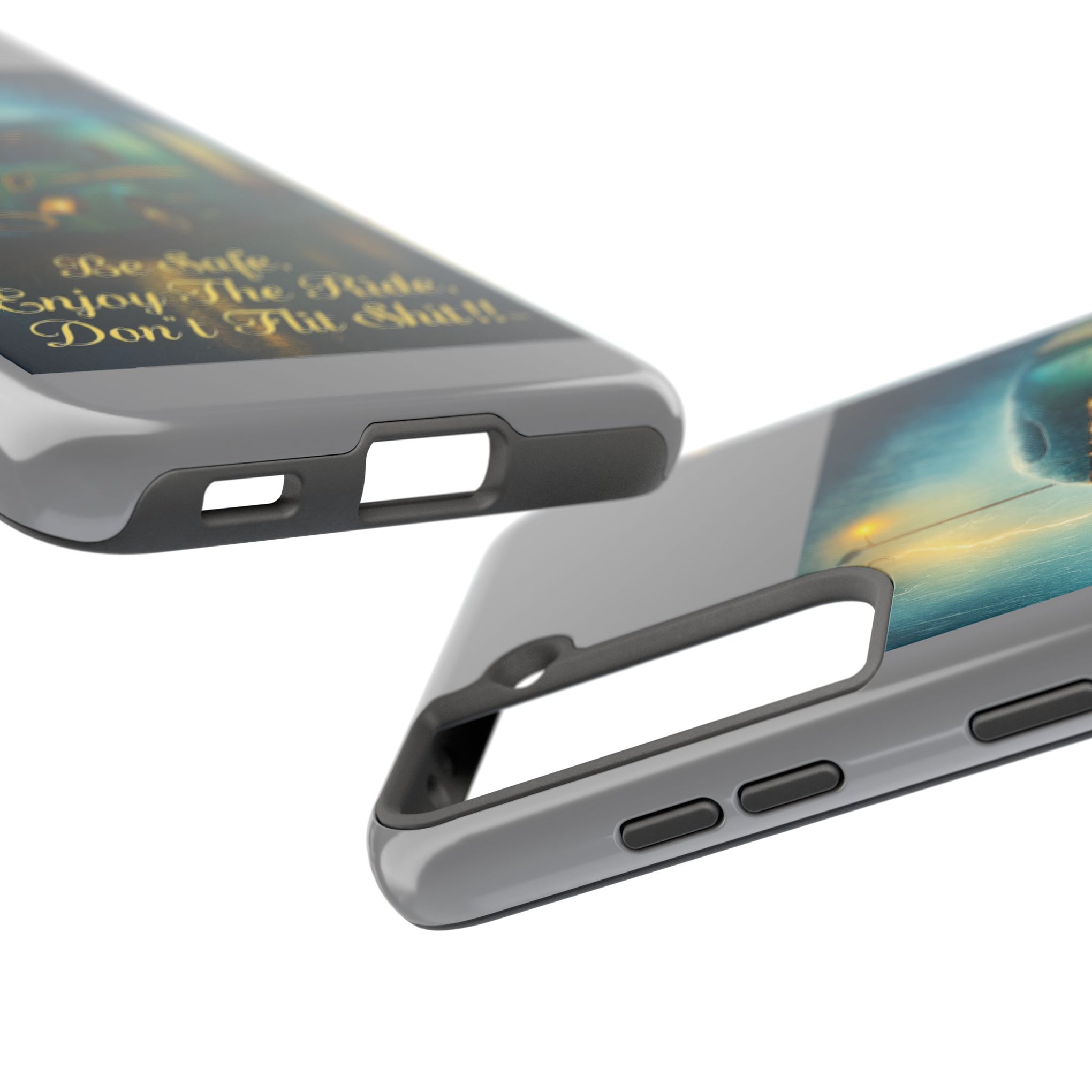 Truck Driver Tough Phone Case — "Be Safe, Enjoy The Ride, Don't Hit Shit”