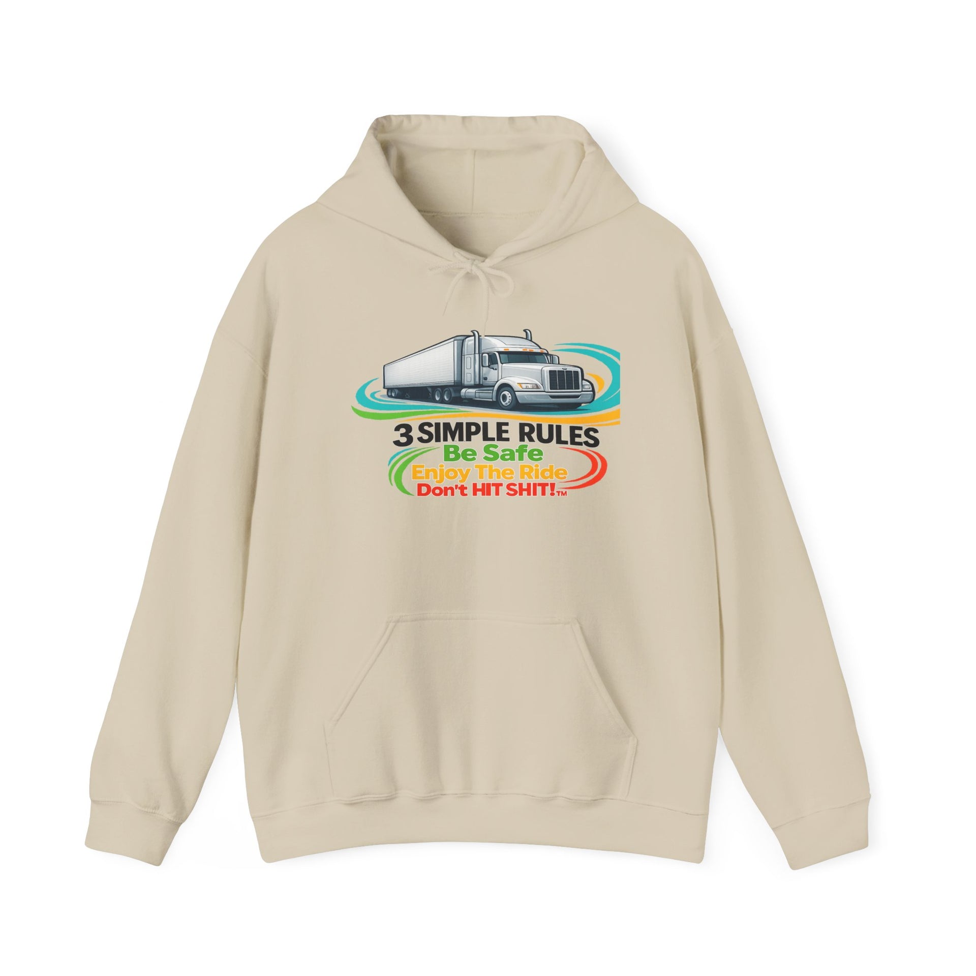 Trucker Hoodie — “3 Simple Rules: Be Safe, Enjoy The Ride, Don’t Hit Sh!t” Graphic Sweatshirt