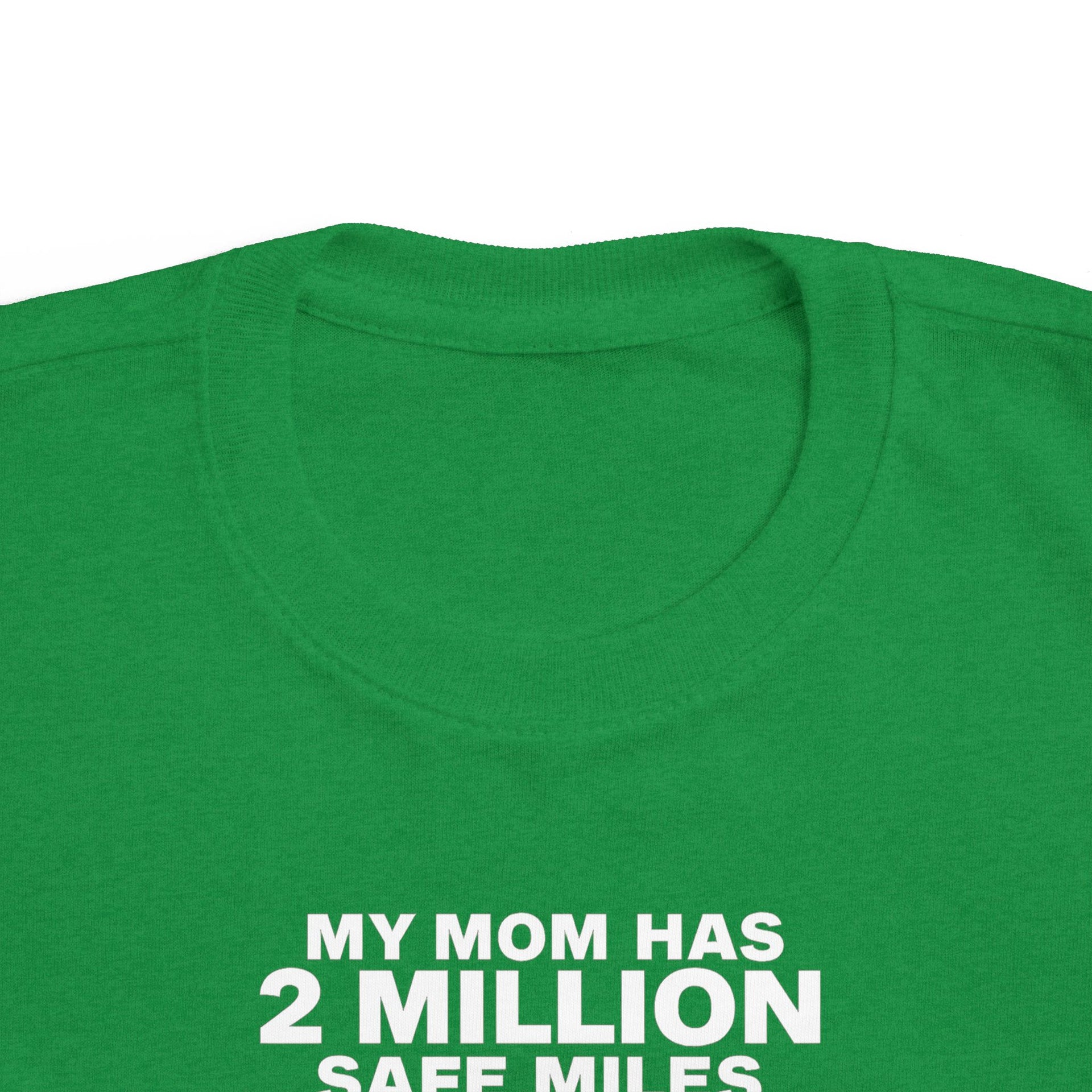 Toddler Tee - "My Mom Has 2 Million Safe Miles" Camping Adventure Shirt