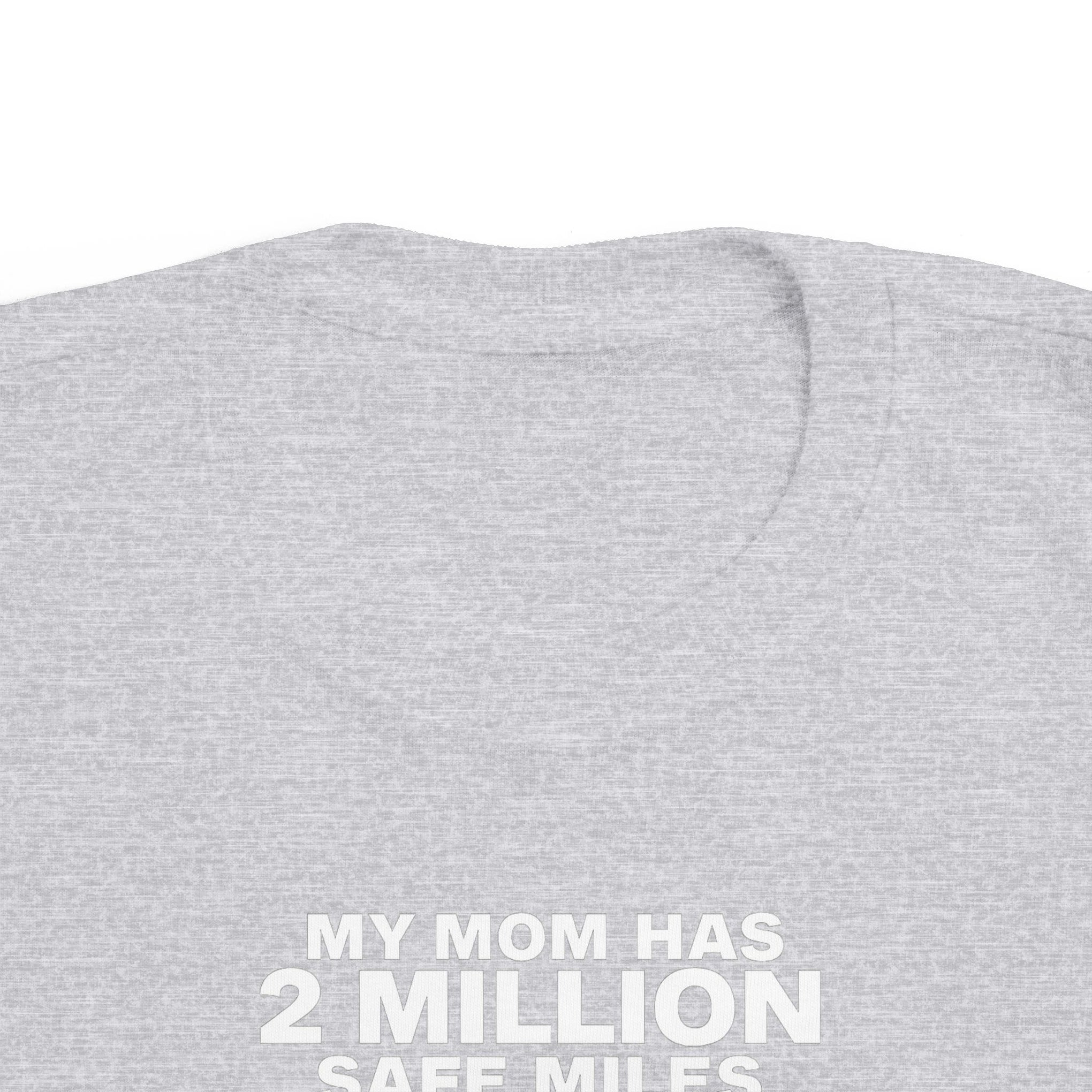 Toddler Tee - "My Mom Has 2 Million Safe Miles" Camping Adventure Shirt