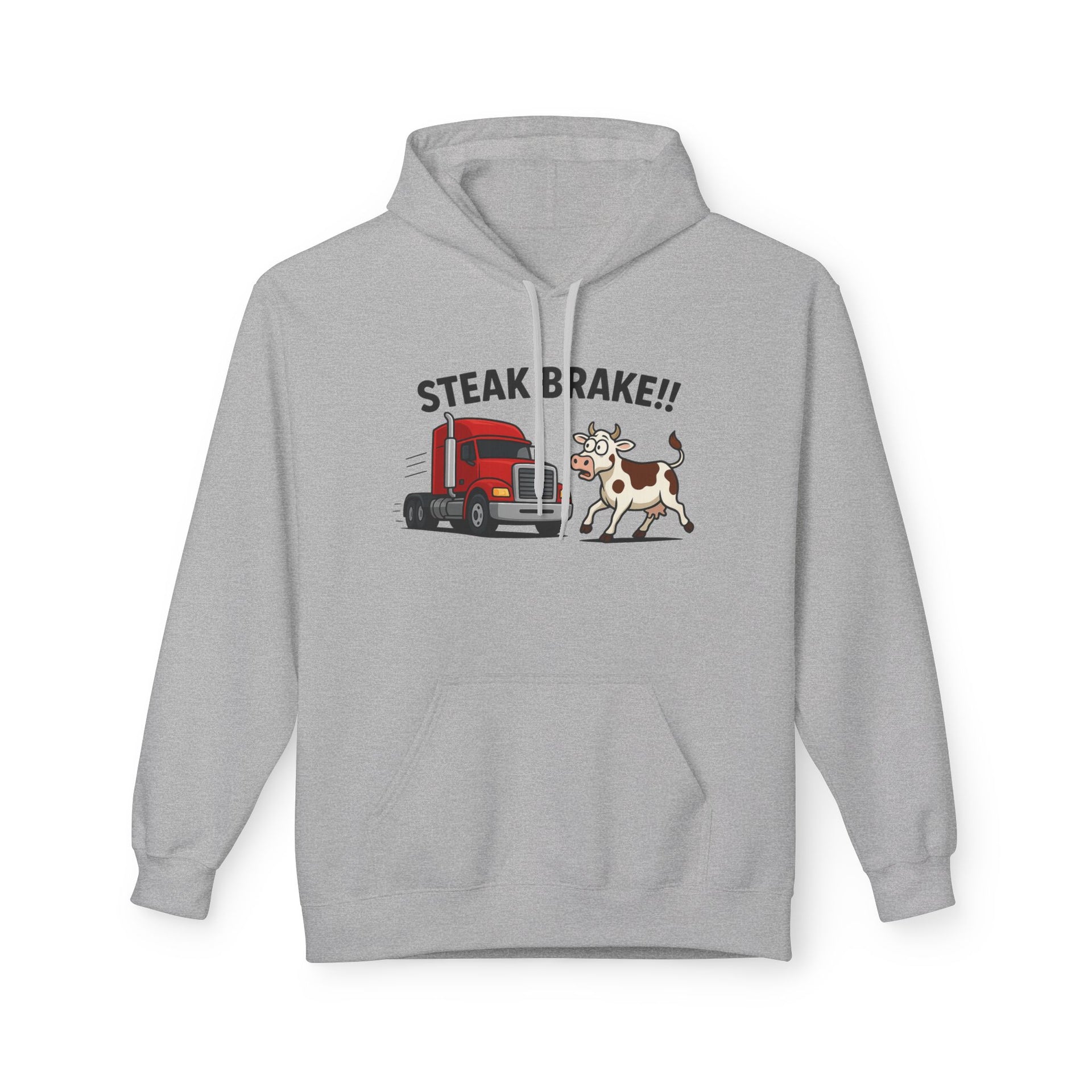 Steak Brake!! Hoodie - Funny Truck & Cow Trucker Humor Pullover