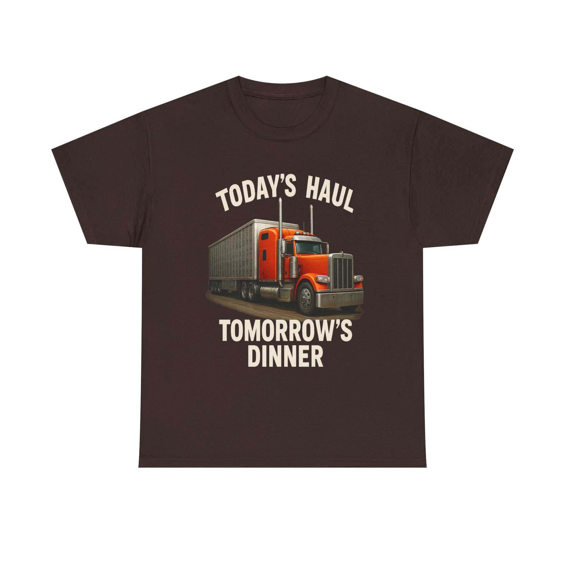Truck Driver T-Shirt - "Today's Haul, Tomorrow's Dinner" Graphic Tee