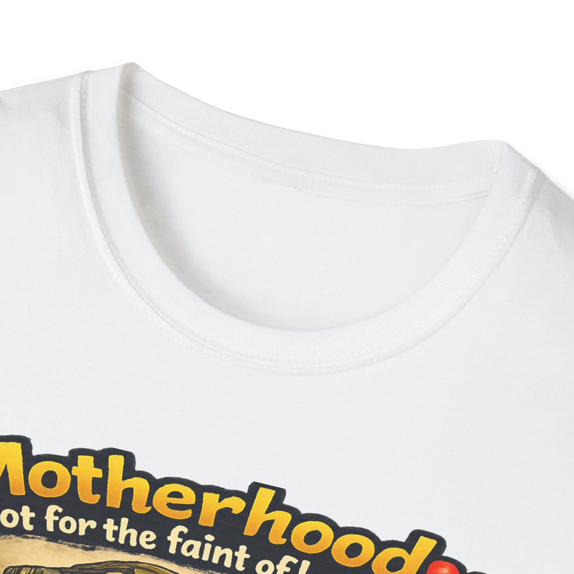 Motherhood Not for the Faint of Heart T-Shirt — I Love You Mom Graphic Tee
