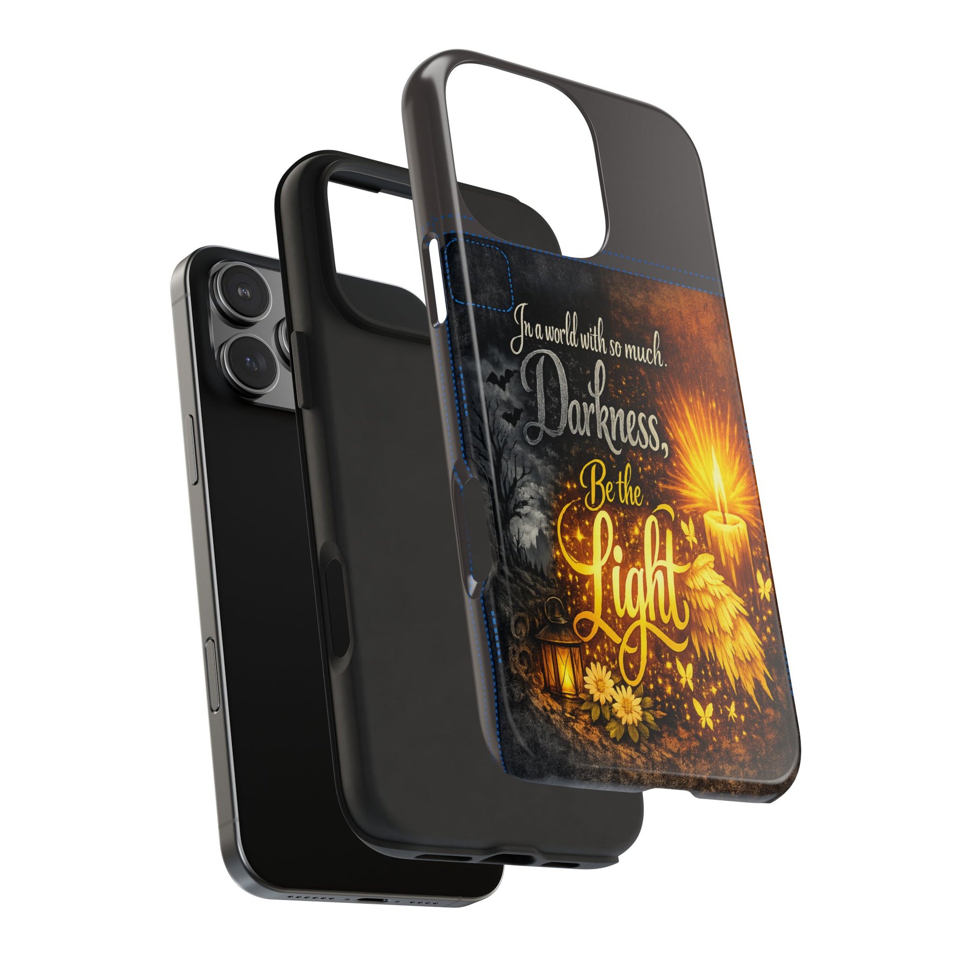 Phone Case — "In a world with so much darkness, Be the Light" Inspirational Tough Case