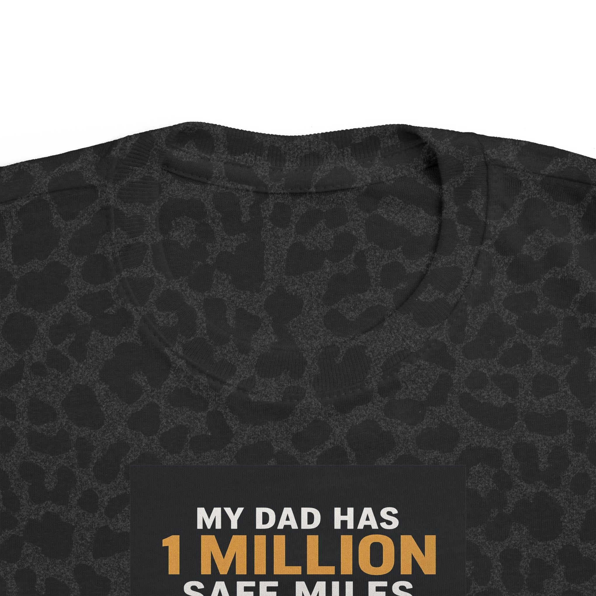 Toddler Tee – “My Dad Has 1 Million Safe Miles” Funny Kids' Aviation Shirt