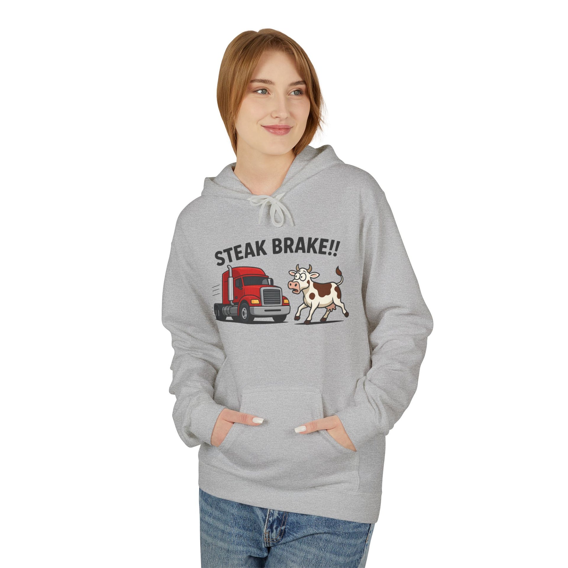 Steak Brake!! Hoodie - Funny Truck & Cow Trucker Humor Pullover
