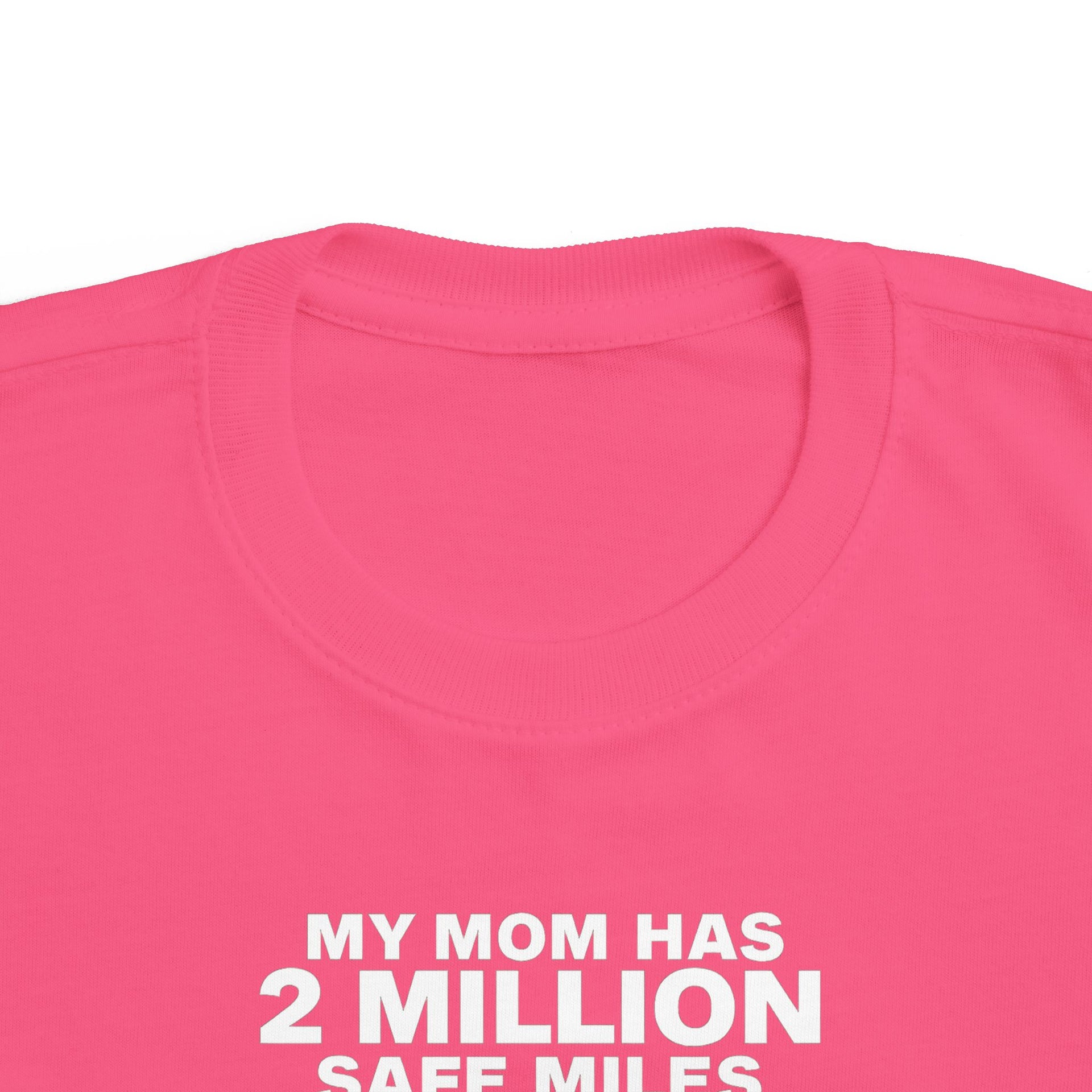Toddler Tee - "My Mom Has 2 Million Safe Miles" Camping Adventure Shirt