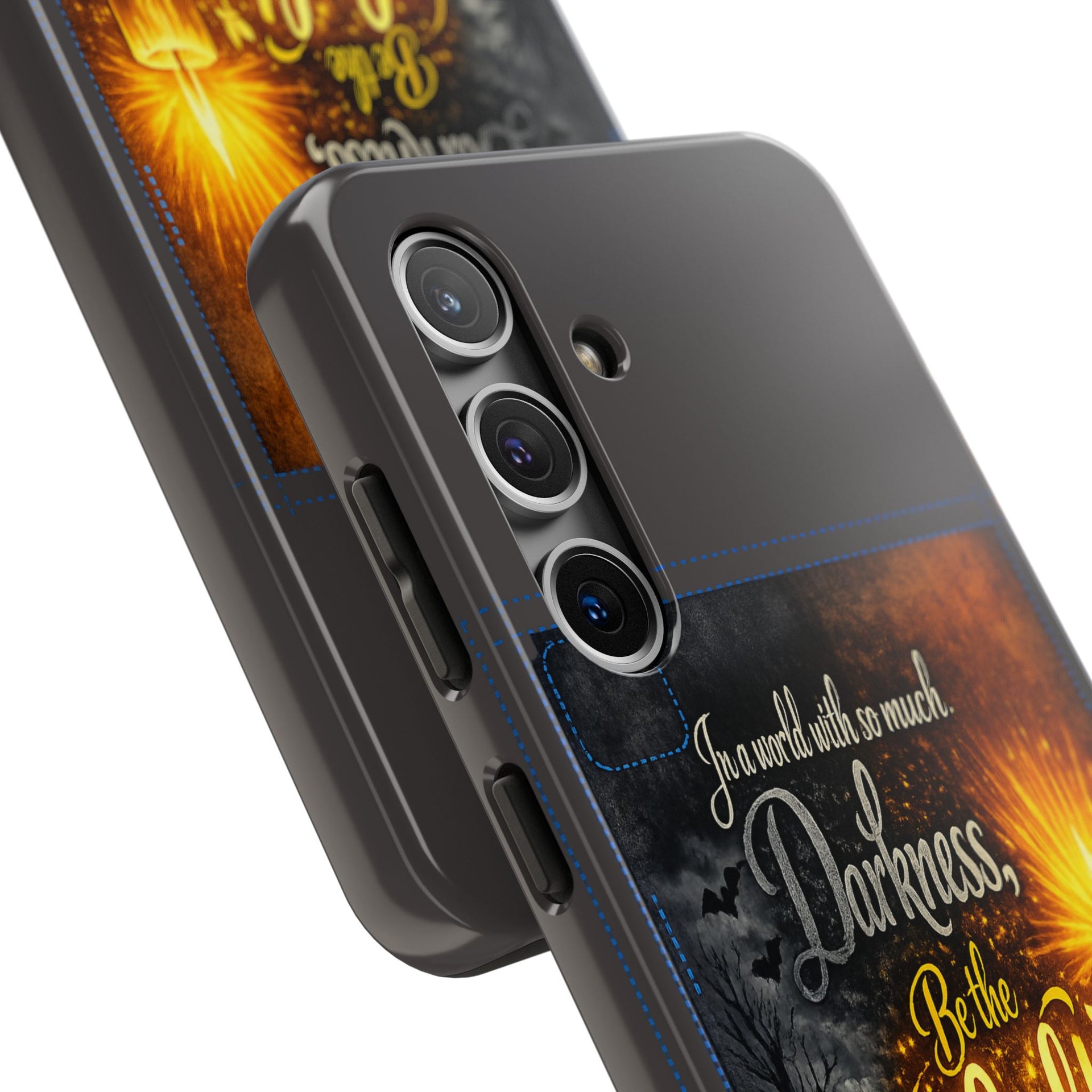 Phone Case — "In a world with so much darkness, Be the Light" Inspirational Tough Case