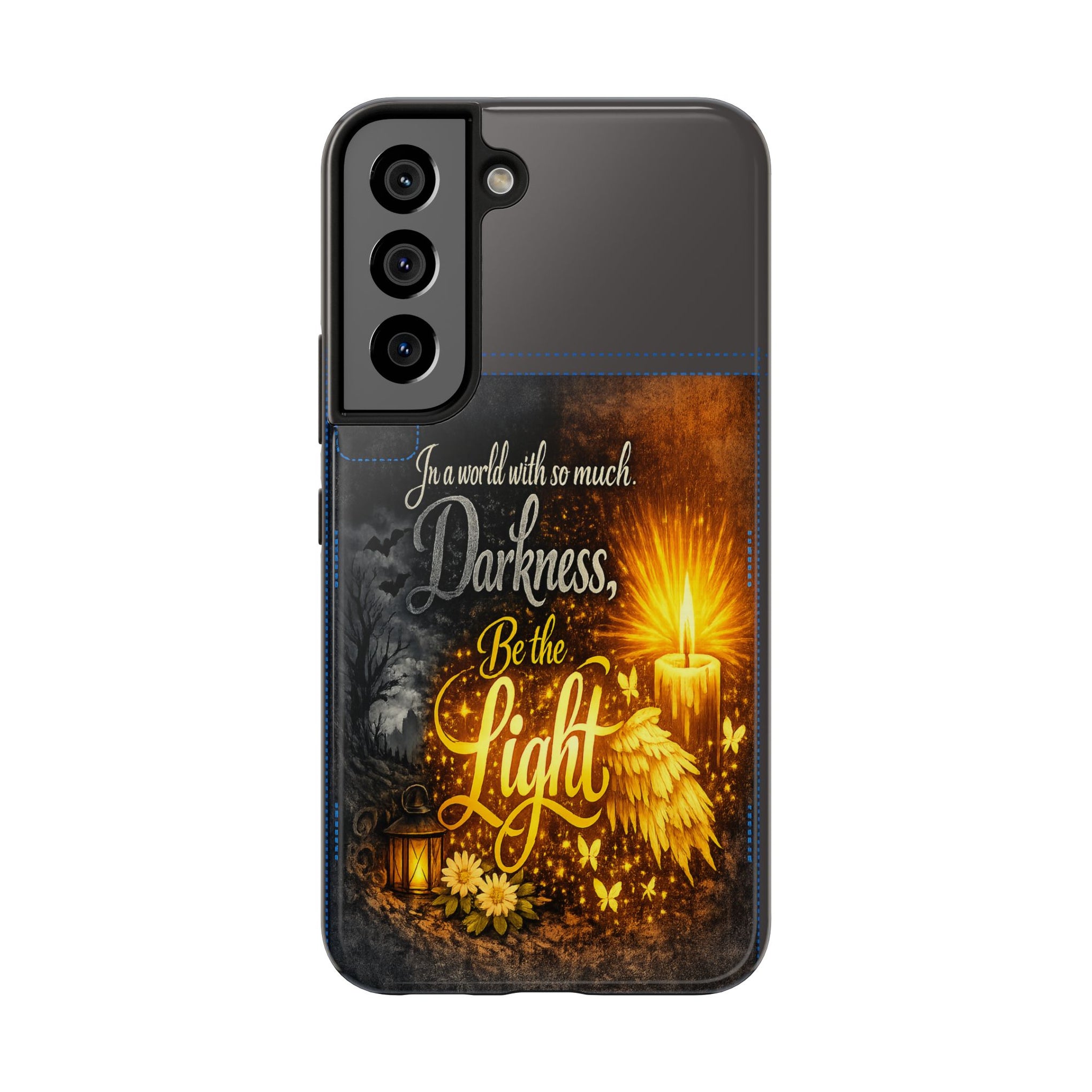 Phone Case — "In a world with so much darkness, Be the Light" Inspirational Tough Case