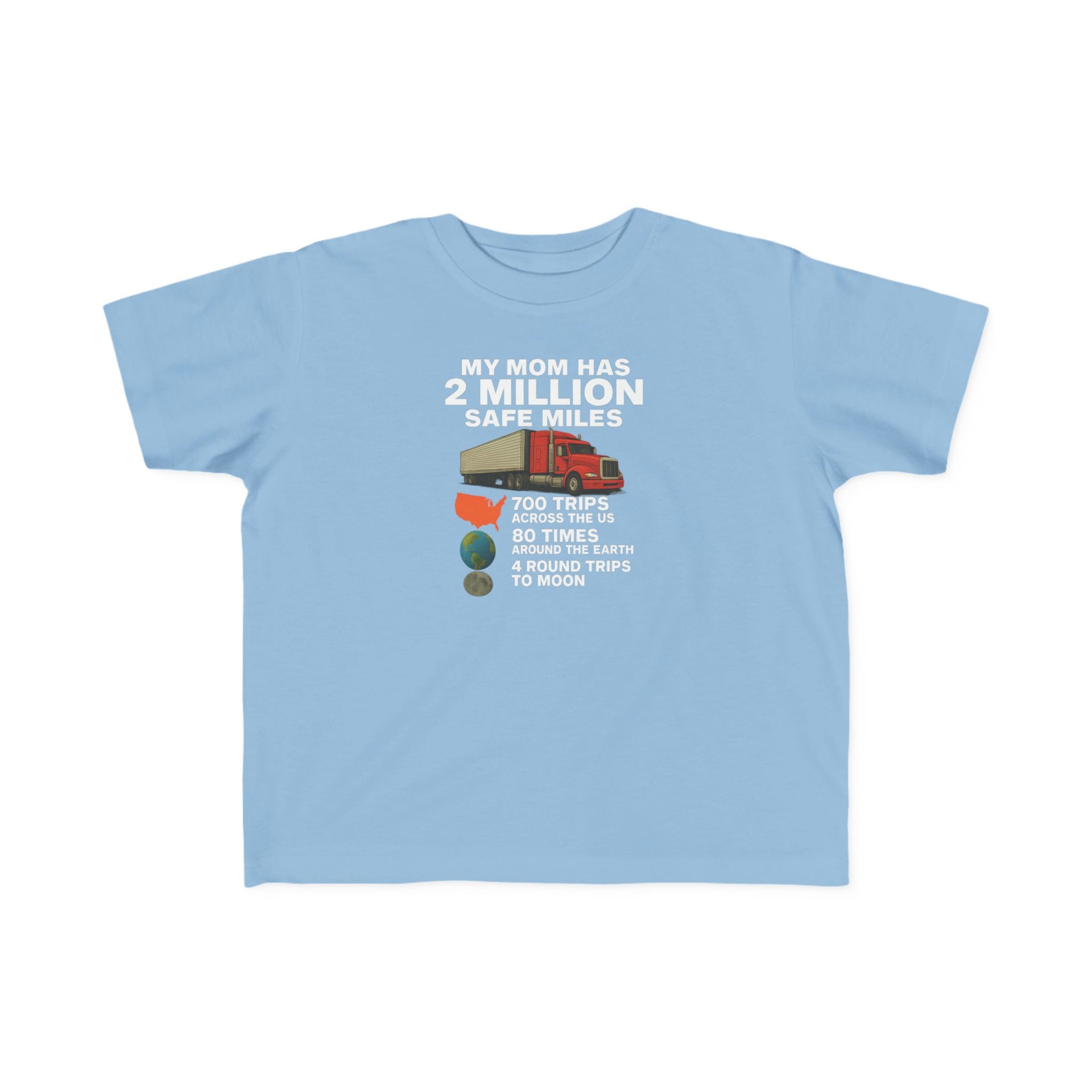 Toddler Tee - "My Mom Has 2 Million Safe Miles" Camping Adventure Shirt