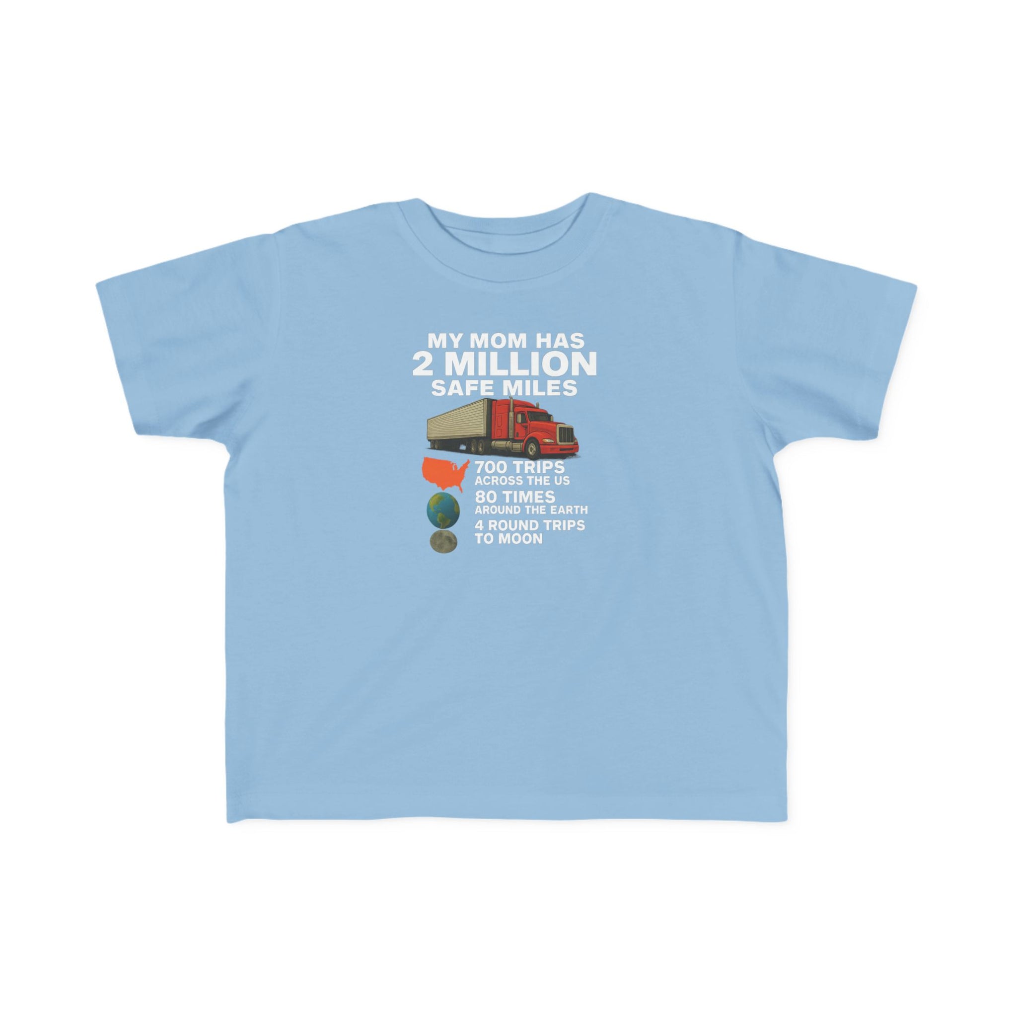 Toddler Tee - "My Mom Has 2 Million Safe Miles" Camping Adventure Shirt