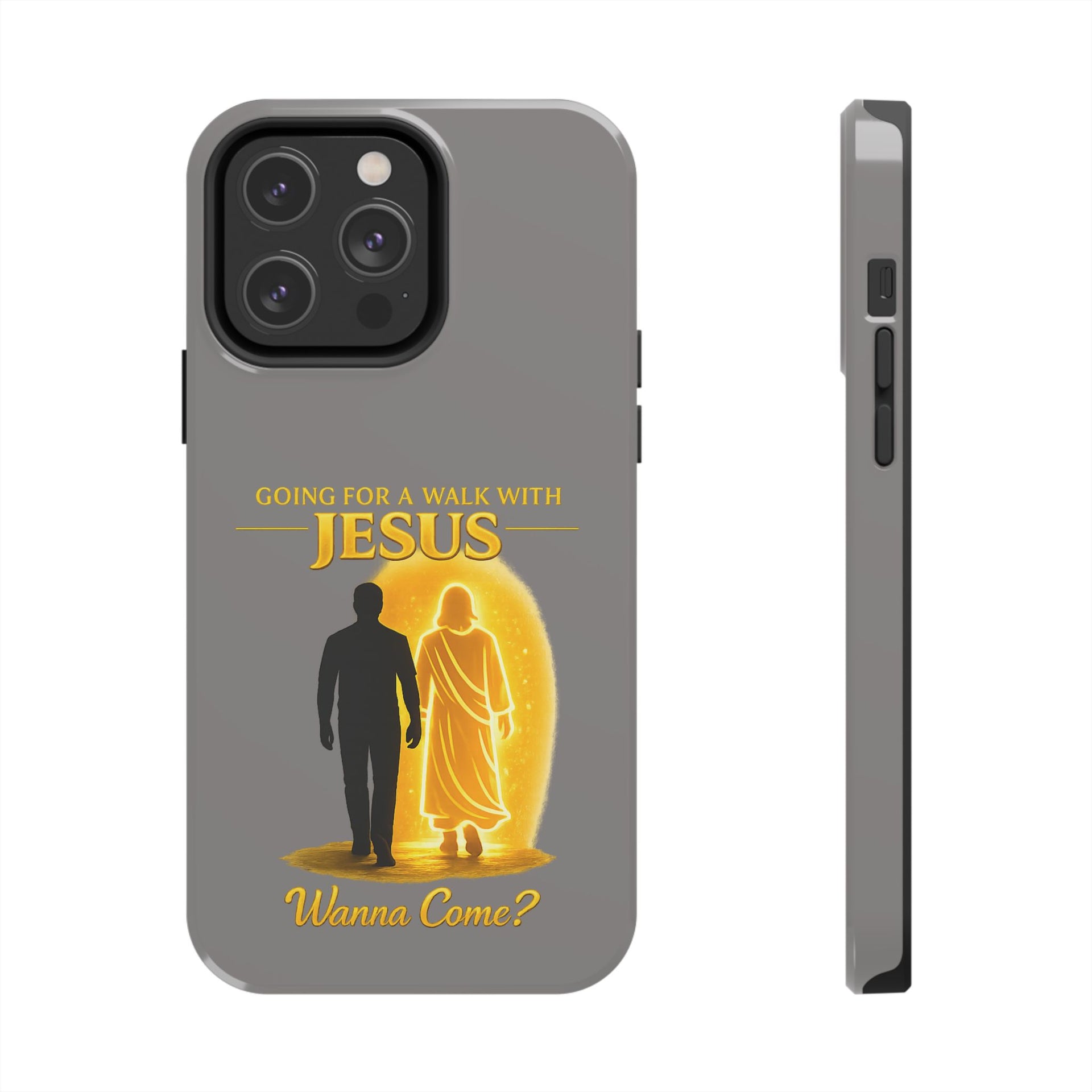 Tough Phone Case — "Going for a Walk with Jesus, Wanna Come?" Christian iPhone Case