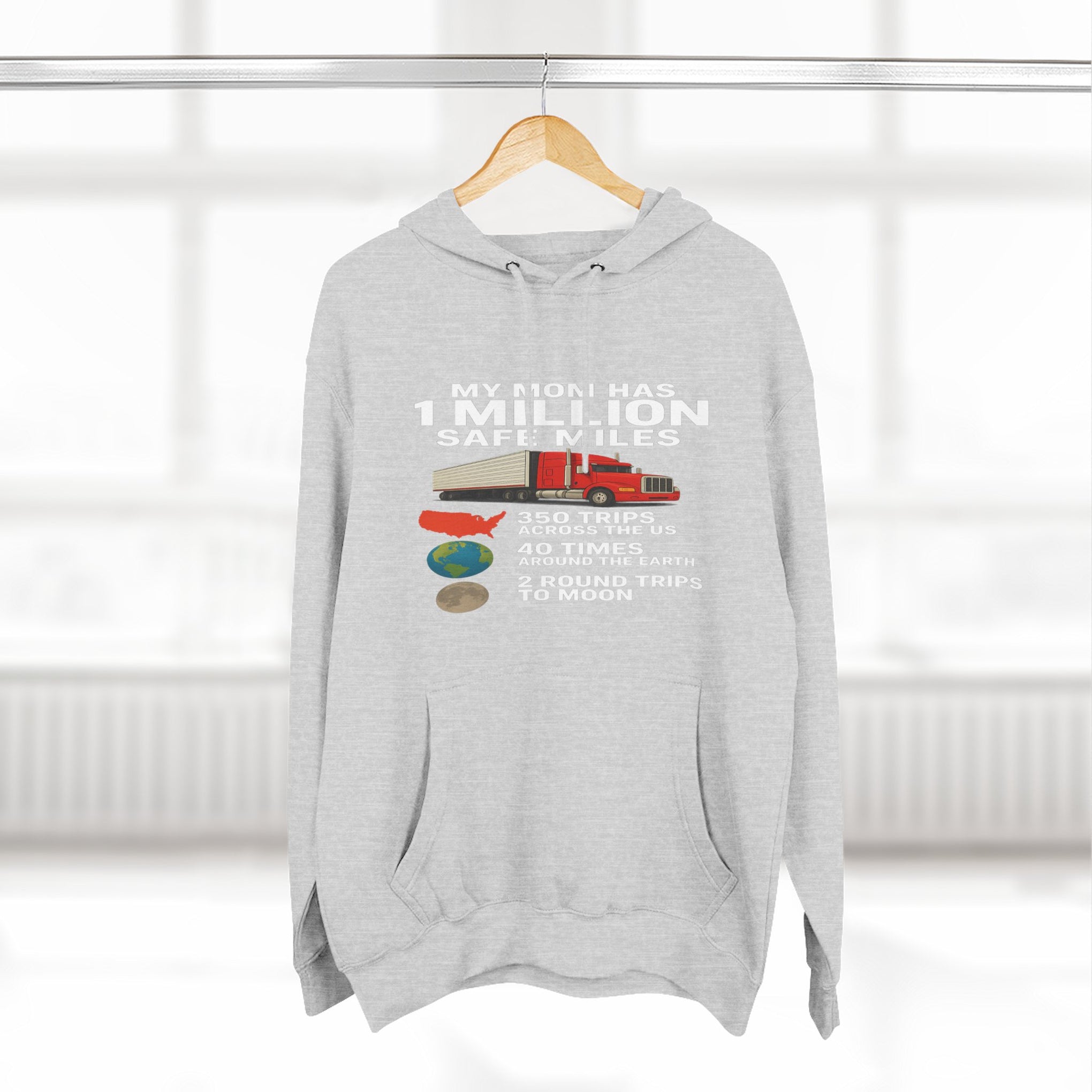 My MOM has 1 million safe miles Three-Panel Fleece Hoodie