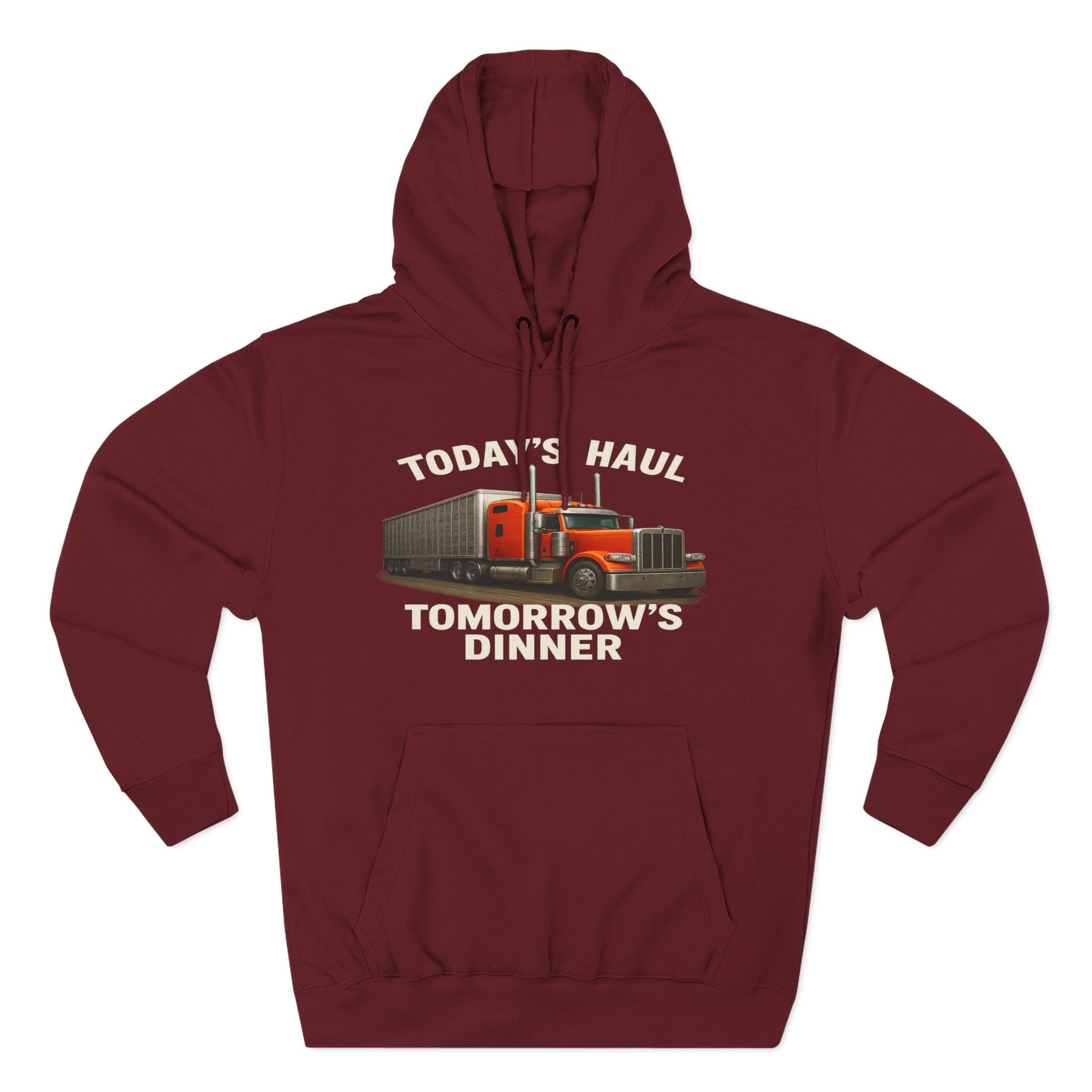 Trucker Hoodie — “Today's Haul, Tomorrow's Dinner” Graphic Pullover