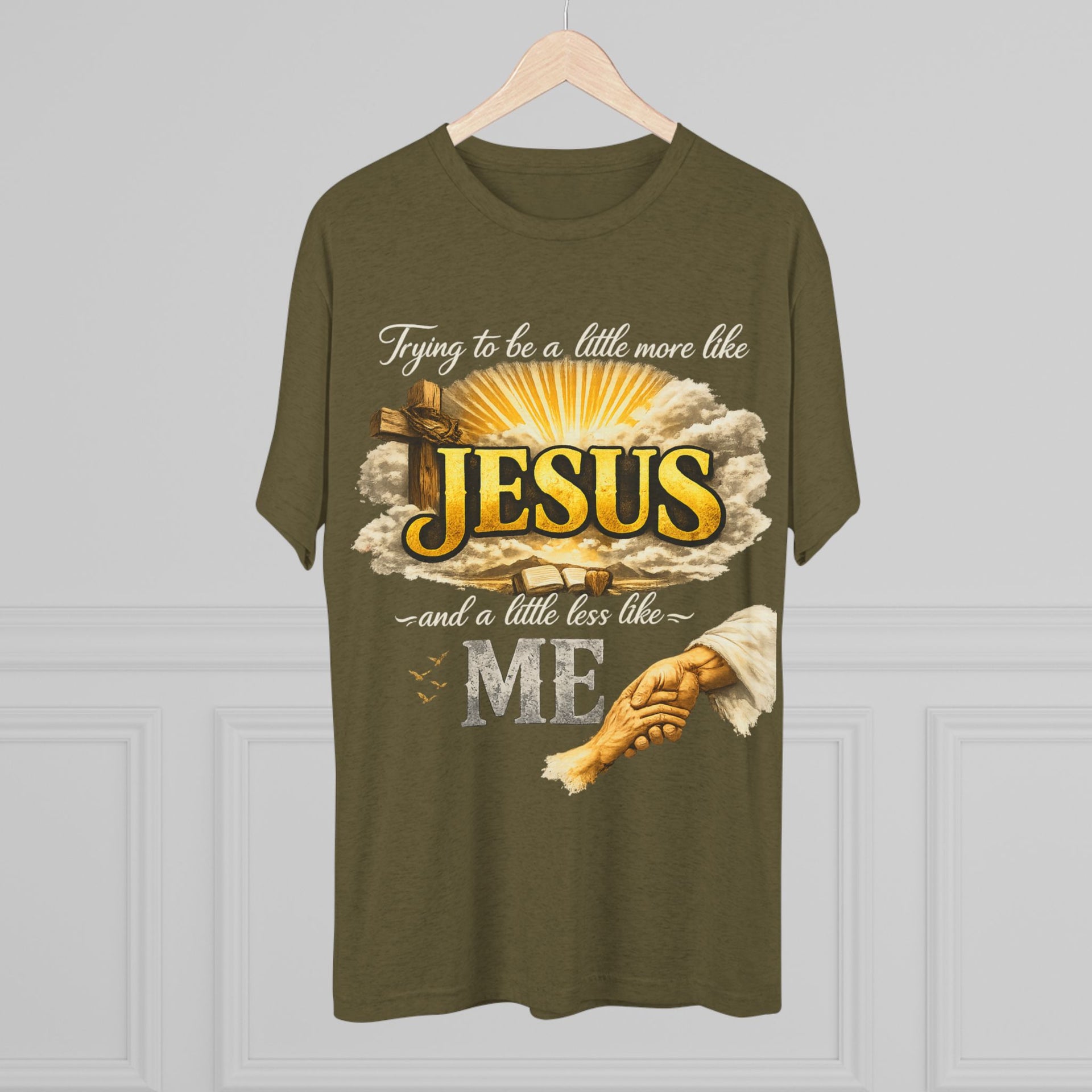 Jesus Hands T-Shirt — "Trying to be a little more like Jesus and a little less like me" Christian Faith Tee