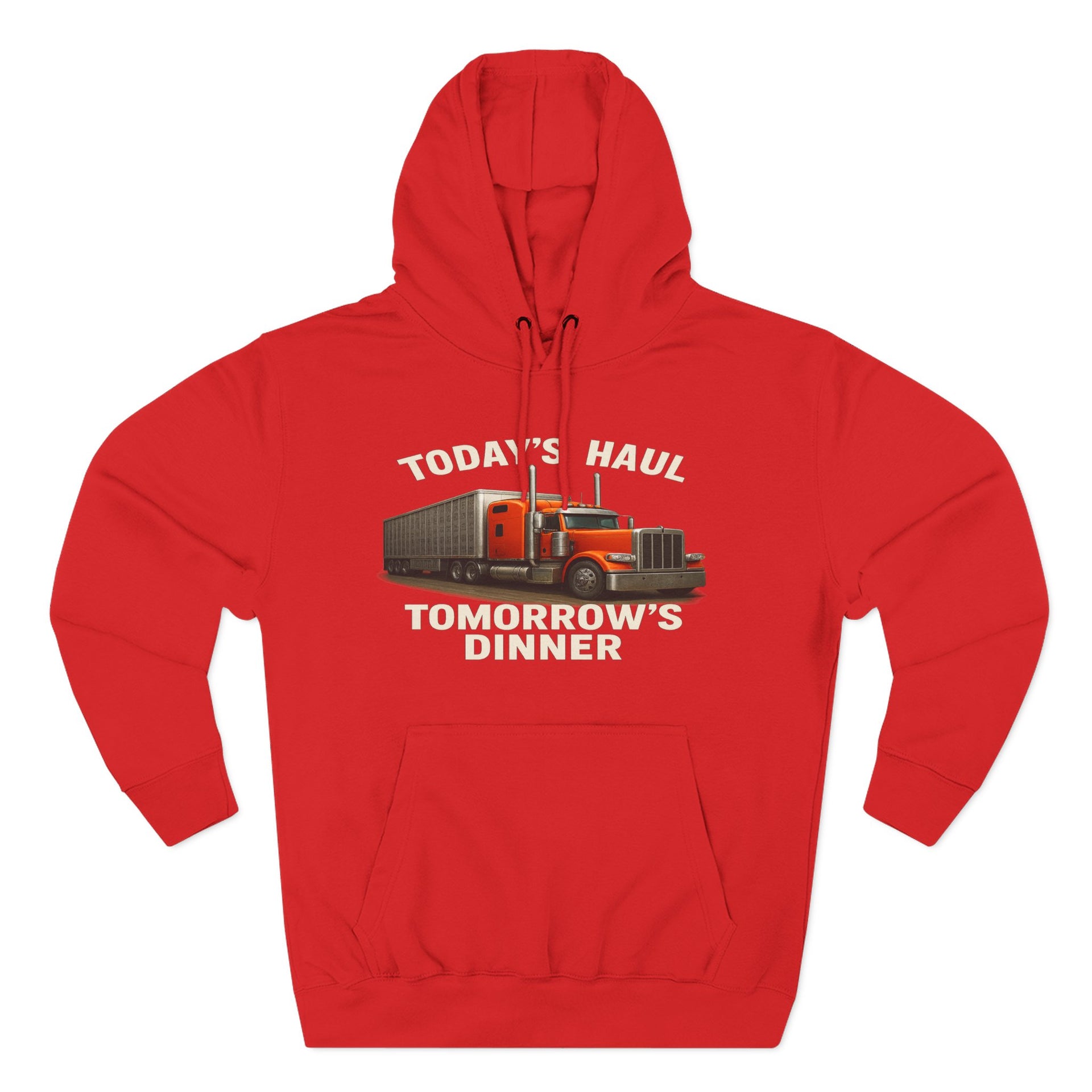 Trucker Hoodie — “Today's Haul, Tomorrow's Dinner” Graphic Pullover