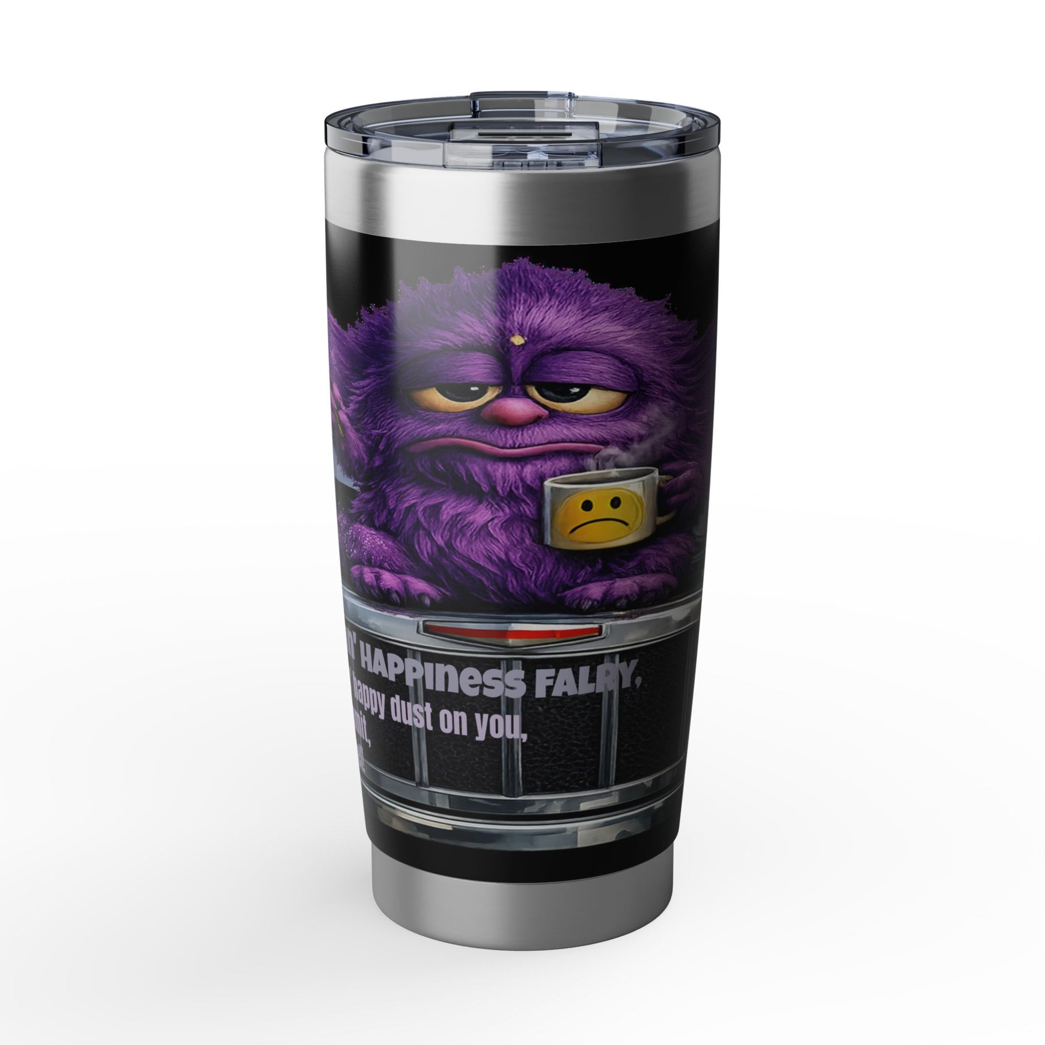 20oz Insulated Tumbler — Purple Grumpy Monster "Happiness Fairy" Travel Mug