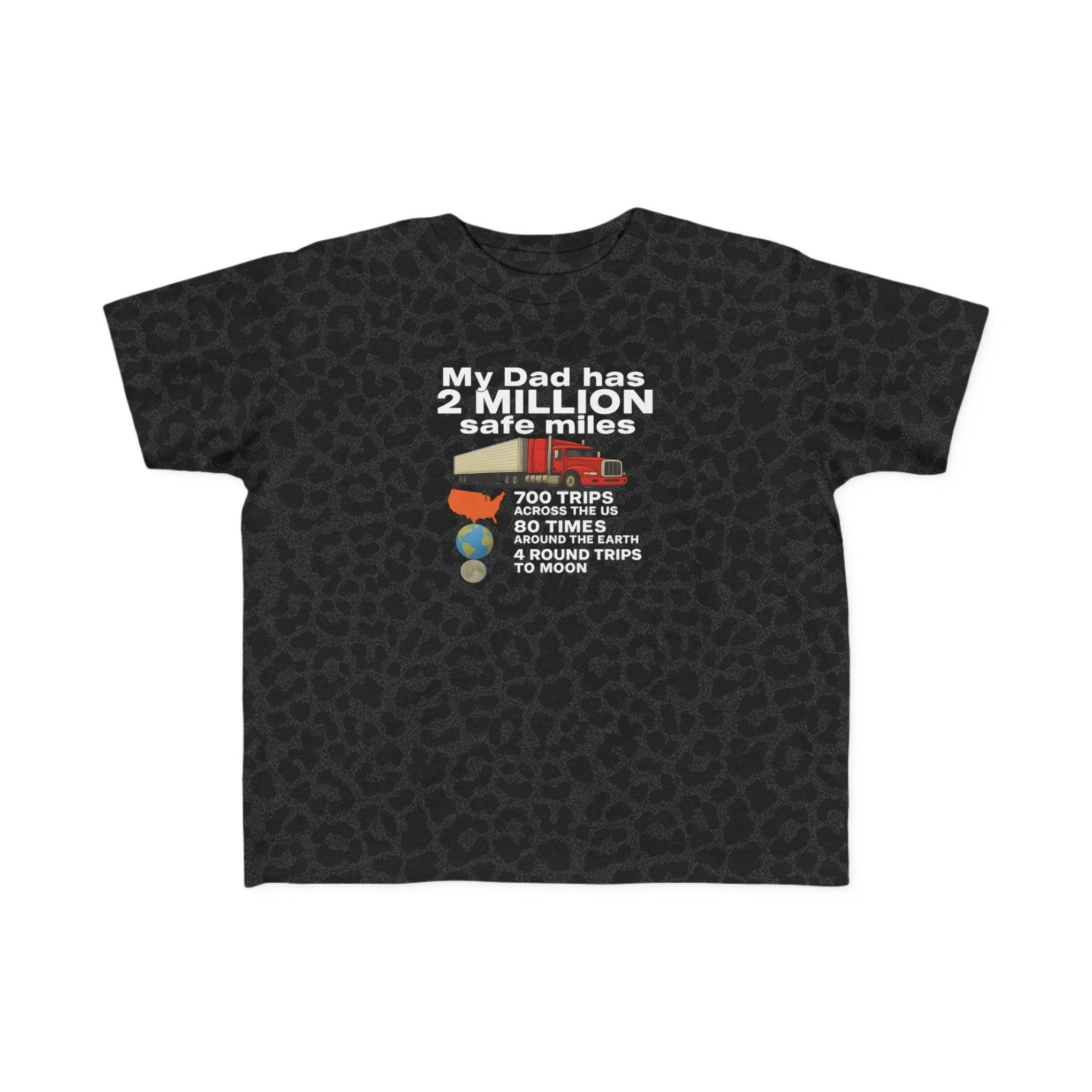 Toddler Tee: "My Dad Has 2 Million Safe Miles" Truck Driver Baby Shirt