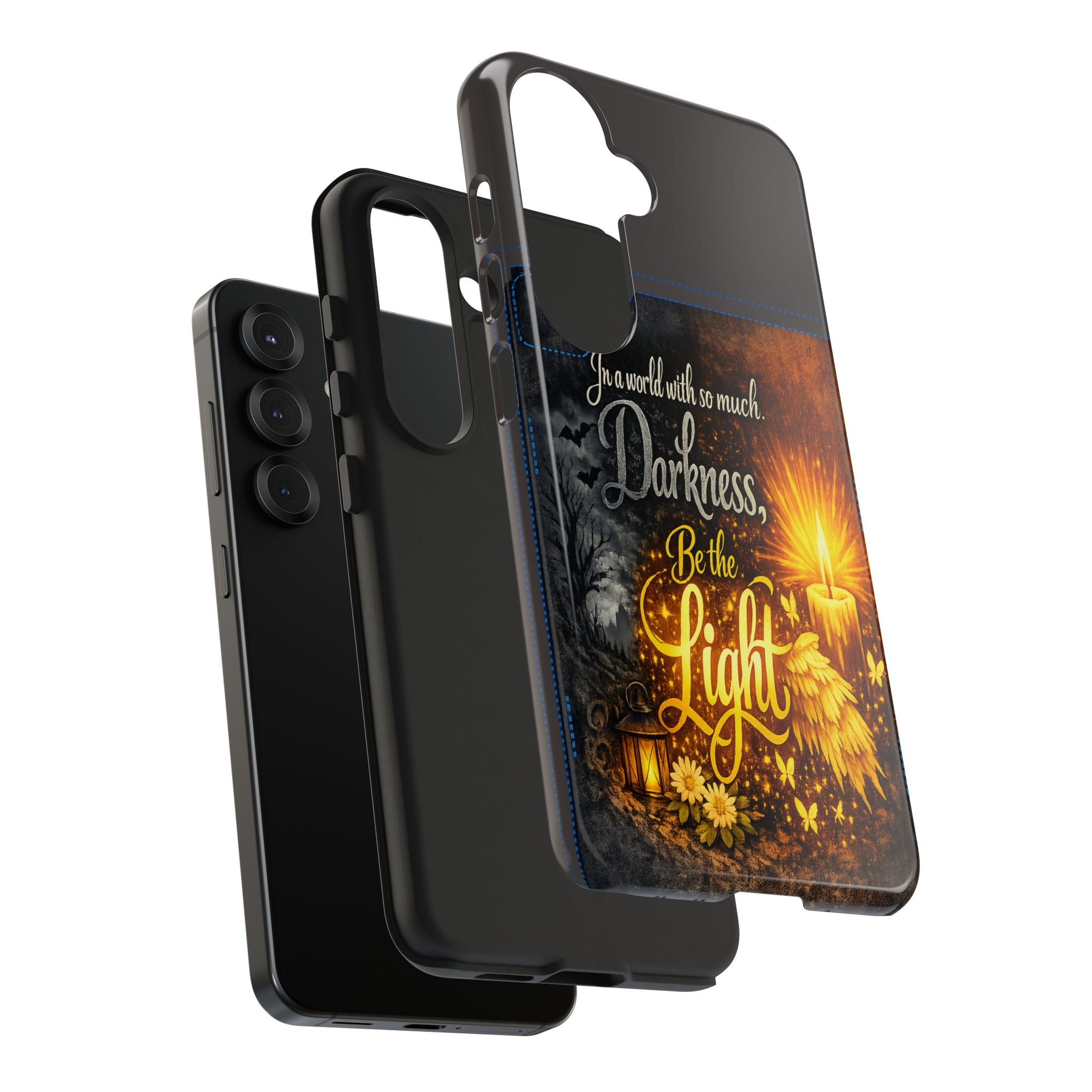 Phone Case — "In a world with so much darkness, Be the Light" Inspirational Tough Case