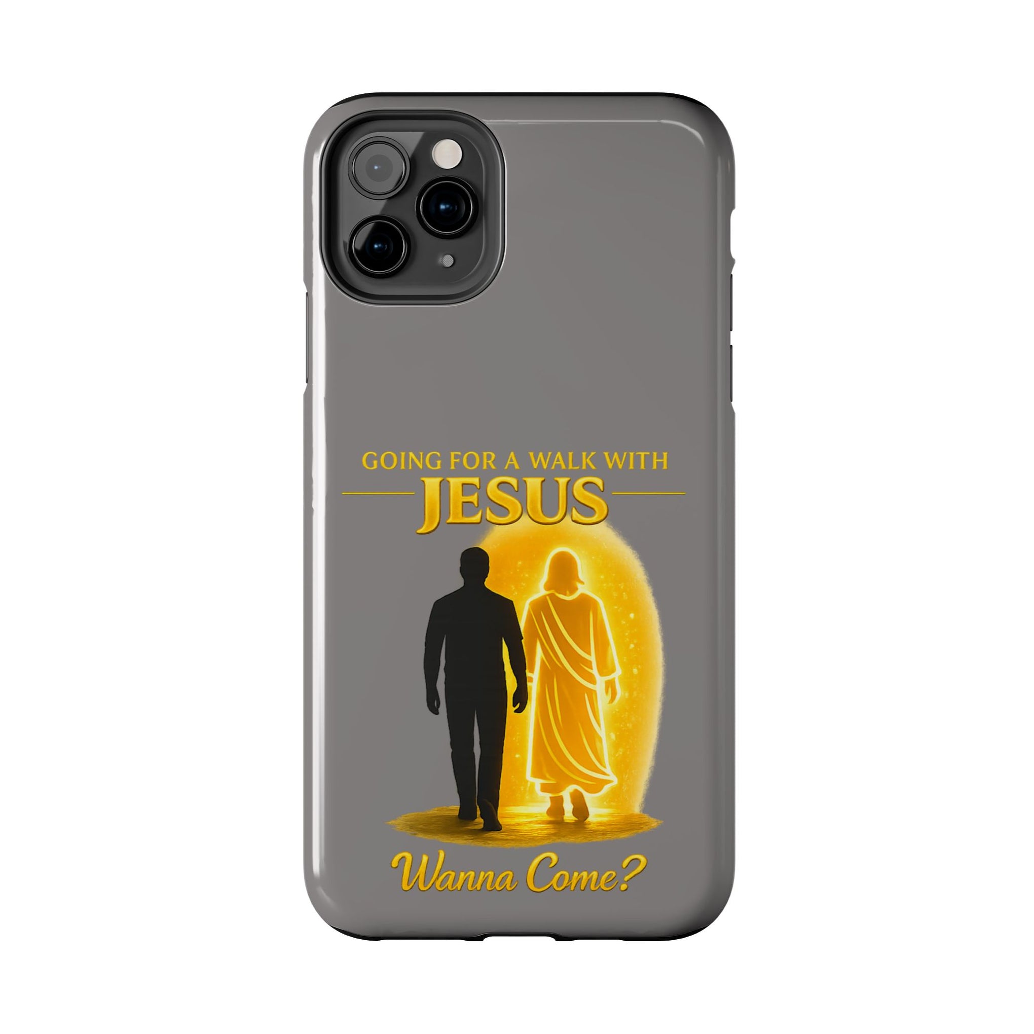 Tough Phone Case — "Going for a Walk with Jesus, Wanna Come?" Christian iPhone Case