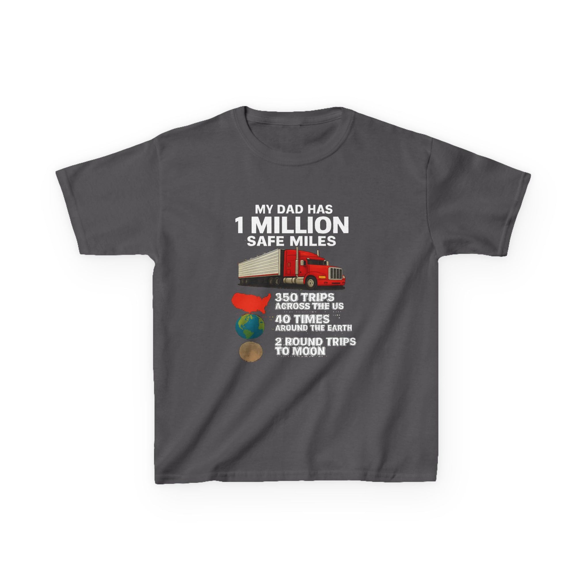 Kids Trucker Tee — 'My Dad Has A Million Safe Miles Graphic Shirt