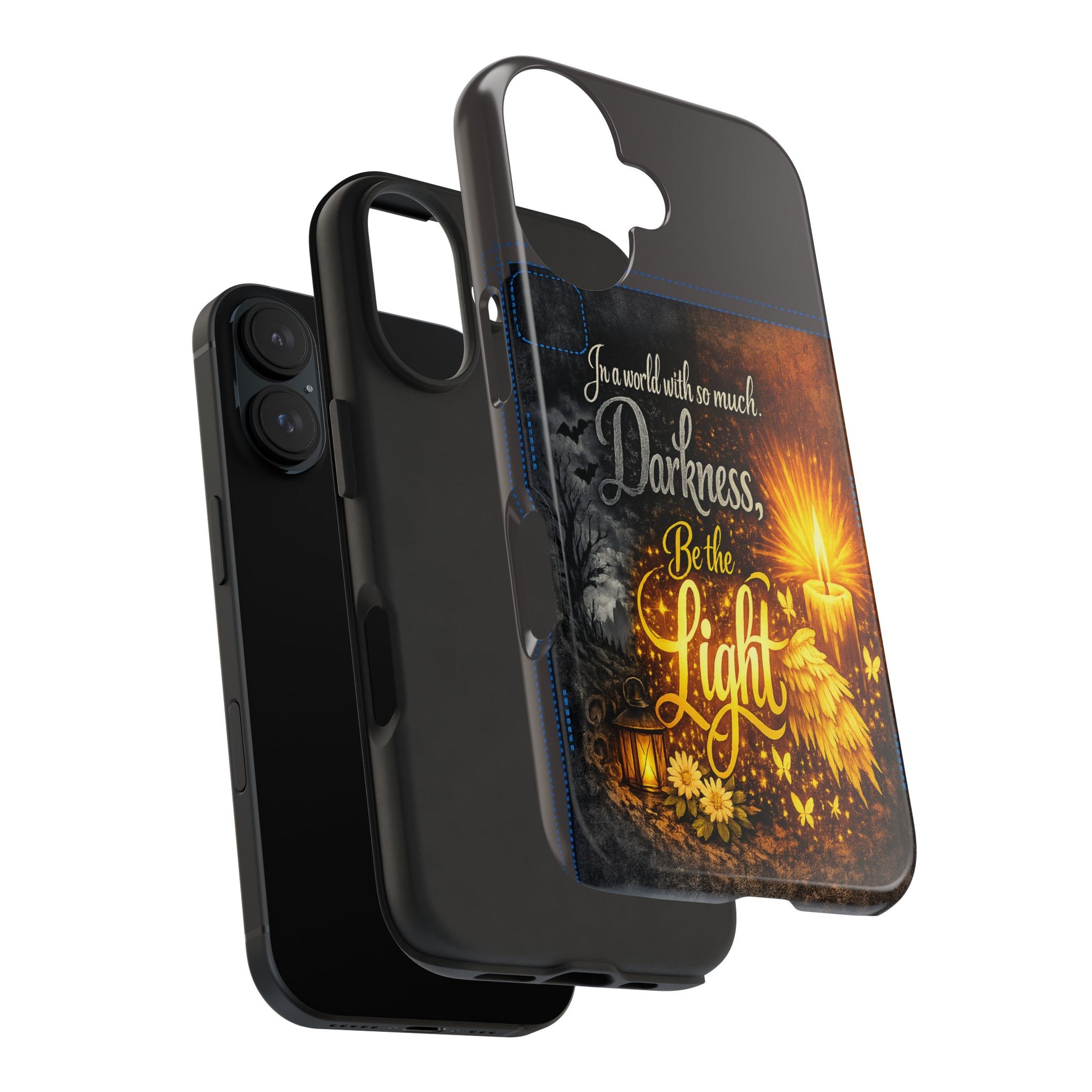 Phone Case — "In a world with so much darkness, Be the Light" Inspirational Tough Case