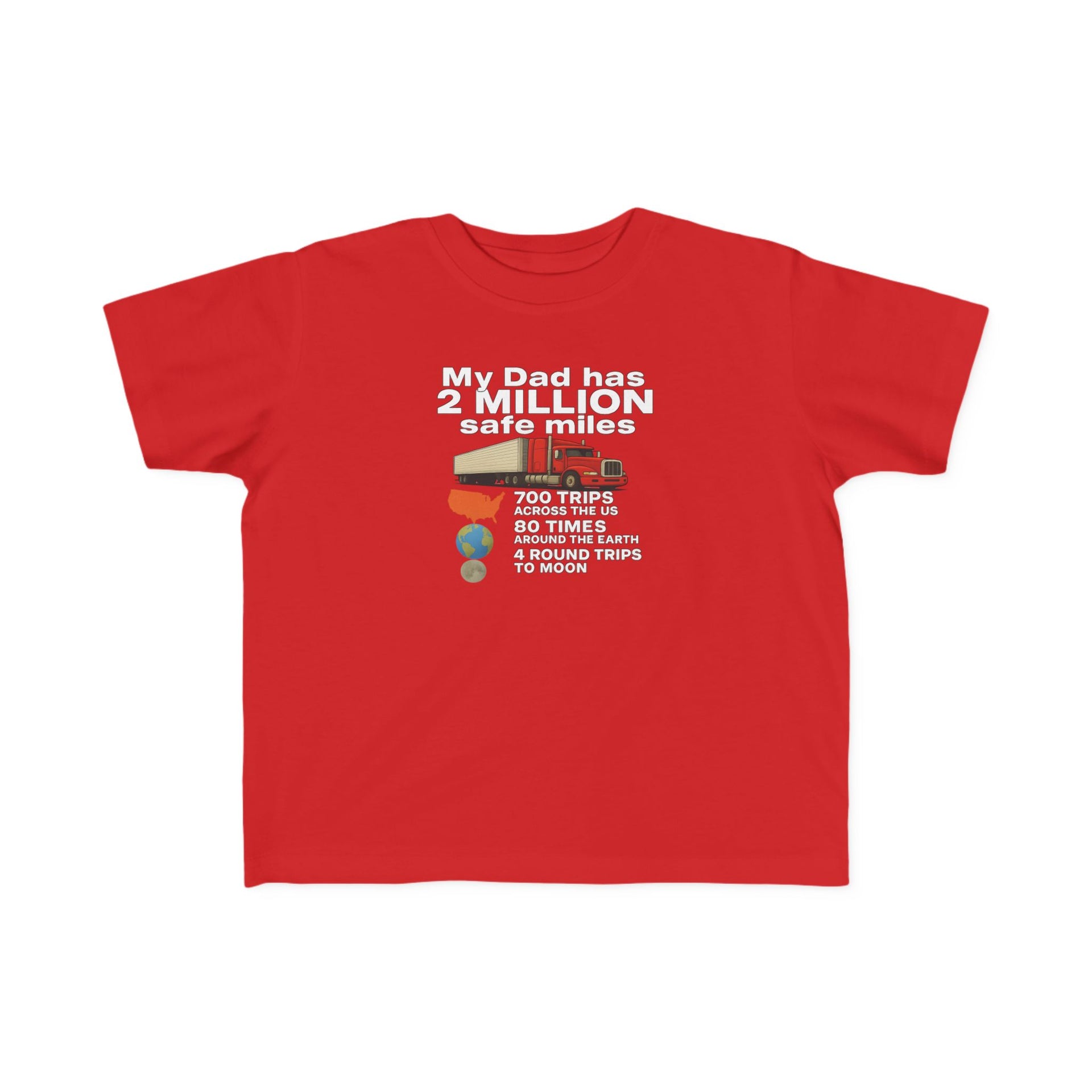 Toddler Tee: "My Dad Has 2 Million Safe Miles" Truck Driver Baby Shirt