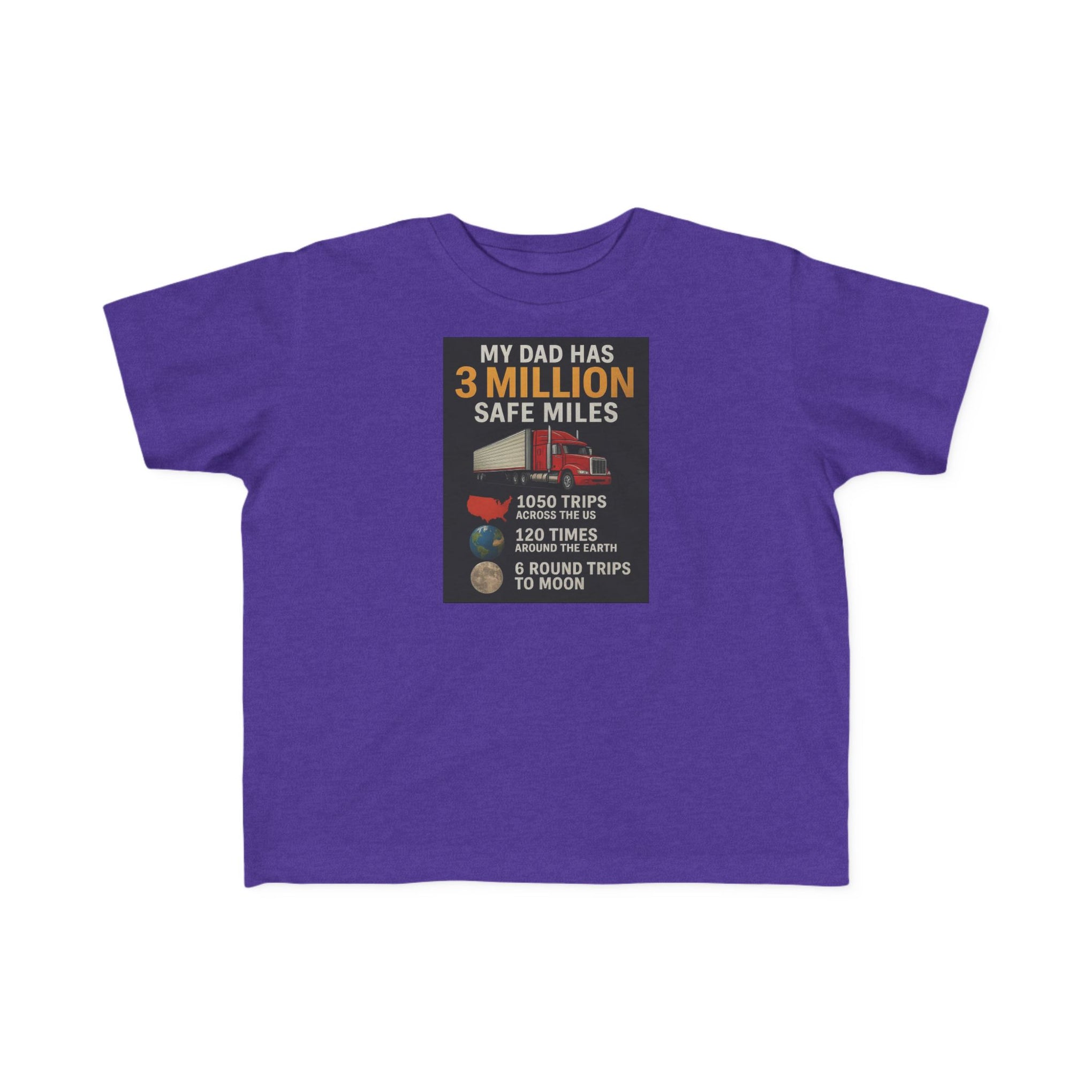 Toddler Tee — "My Dad Has 3 Million Safe Miles" Truck Driver Pride Shirt